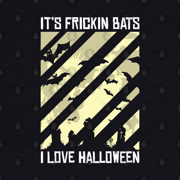 It's Frickin Bats, I love Halloween - Vine Meme by qpdesignco